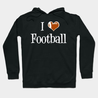 I Love Football Hoodie